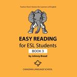 Easy Reading for ESL Students: Book 3