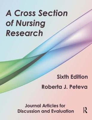 A Cross Section of Nursing Research: Journal Articles for Discussion and Evaluation - Roberta Peteva - cover