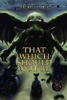 That Which Should Not Be - Brett J Talley - cover