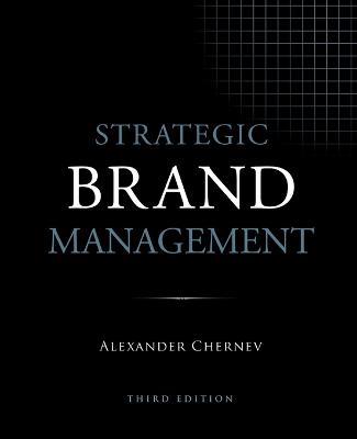 Strategic Brand Management, 3rd Edition - Alexander Chernev - cover