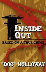 Inside Out: Based on a True Crime