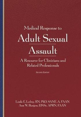 Medical Response to Adult Sexual Assault - Linda E. Ledray,Ann Wolbert Burgess - cover