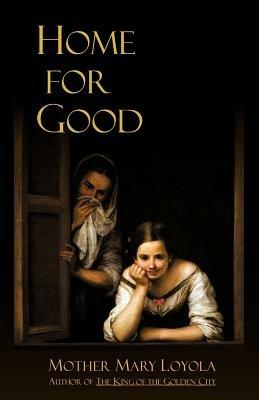 Home for Good - Mother Mary Loyola - cover