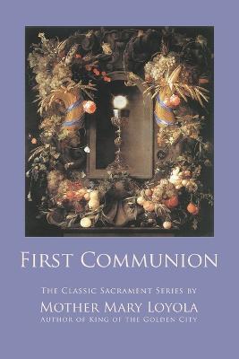 First Communion - Mother Mary Loyola - cover
