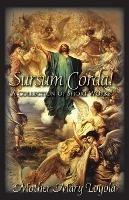 Sursum Corda!: A Collection of Short Works - Mother Mary Loyola - cover
