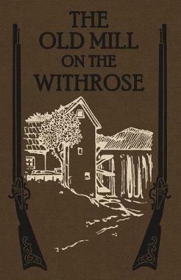 The Old Mill on the Withrose - Henry S Spalding S J - cover