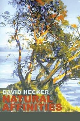Natural Affinities - David Hecker - cover