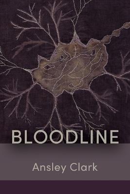 Bloodline - Ansley Clark - cover
