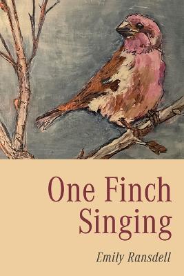 One Finch Singing - Emily Ransdell - cover