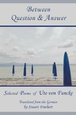 Between Question & Answer - Ute Von Funcke - cover