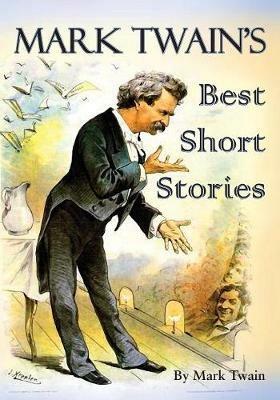 Mark Twain's Best Short Stories - Mark Twain - cover
