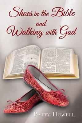 Shoes in the Bible and Walking with God - Patty Howell - cover