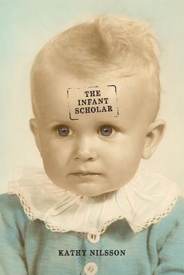 The Infant Scholar - Kathy Nilsson - cover