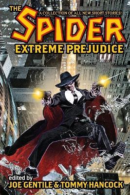 The Spider: Extreme Prejudice - Will Murray,Mel Odom - cover