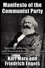 Manifesto of the Communist Party: Special Collector's Edition with Foreward By Albert Einstein