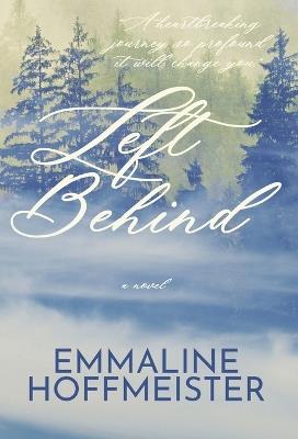 Left Behind - Emmaline Hoffmeister - cover