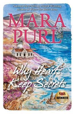Why Hearts Keep Secrets: Milford-Haven Novel - Book 3 - Mara Purl - cover