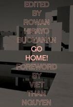 Go Home!: Twenty-Four Journeys from the Asian American Writers' Workshop and the Feminist Press
