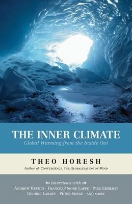The Inner Climate: Global Warming from the Inside Out - Theo Horesh - cover