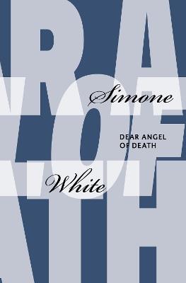 Dear Angel of Death - Simone White - cover