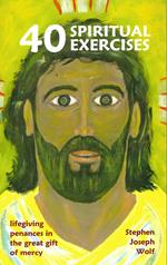 Forty Spiritual Exercises