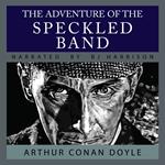 Adventure of the Speckled Band, The