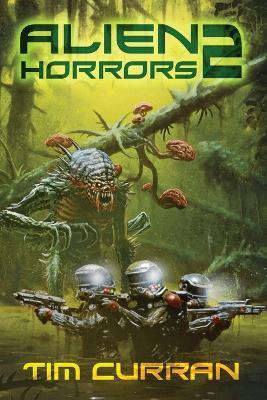 Alien Horrors 2 - Tim Curran - cover