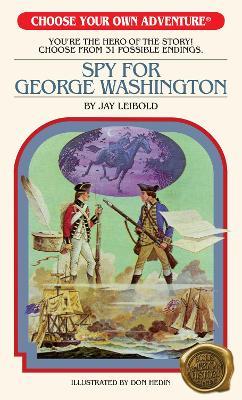 Spy for George Washington - Jay Leibold - cover