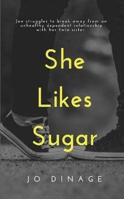 She Likes Sugar - Jo Dinage - cover