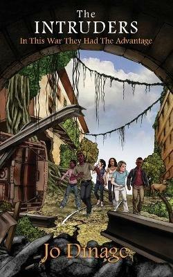 The Intruders: In this war they had the advantage - Jo Dinage - cover