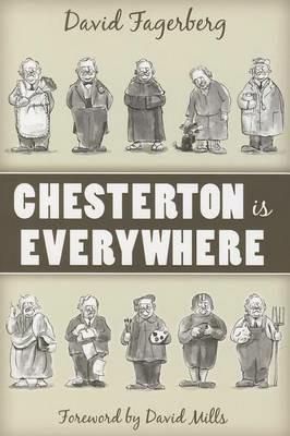 Chesterton Is Everywhere - David Fagerberg - cover