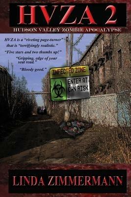 Hvza 2: Hudson Valley Zombie Apocalypse - Linda Zimmermann - cover