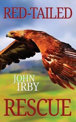 Red Tailed Rescue - John Irby - cover