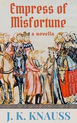 Empress of Misfortune: A Novella