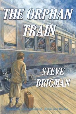 The Orphan Train - Steve Brigman - cover