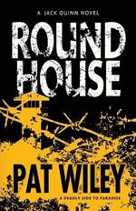 Round House: a deadly side to paradise