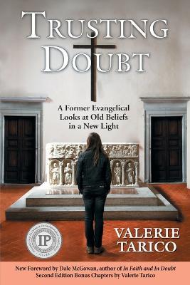 Trusting Doubt: A Former Evangelical Looks at Old Beliefs in a New Light (2nd Ed.) - Valerie Tarico - cover