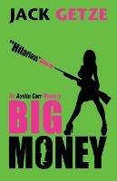 Big Money - Jack Getze - cover