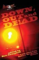 Down, Out and Dead: A Collection from Down & Out Books' Authors