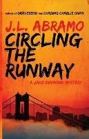 Circling the Runway - J L Abramo - cover