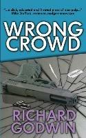 Wrong Crowd - Richard Godwin - cover