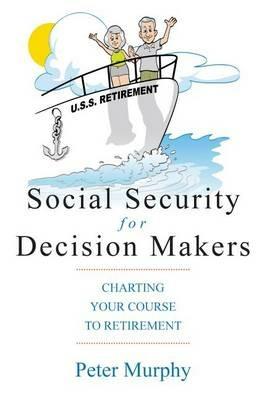 Social Security for Decision Makers - Peter D Murphy - cover