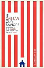 Is Caesar Our Savior?