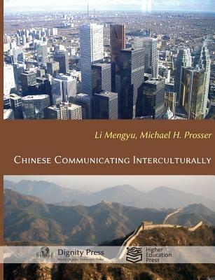 Chinese Communicating Interculturally - Michael H Prosser - cover
