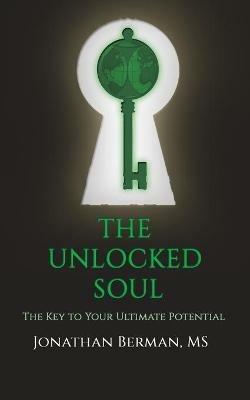 The Unlocked Soul - Jonathan Berman - cover