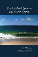 The Falkland Quartet and Other Poems - Tony Whedon - cover