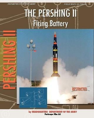 The Pershing II Firing Battery - Headquarters Department of the Army - cover