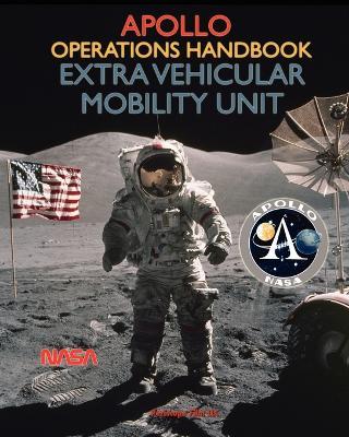 Apollo Operations Handbook Extra Vehicular Mobility Unit - NASA - cover