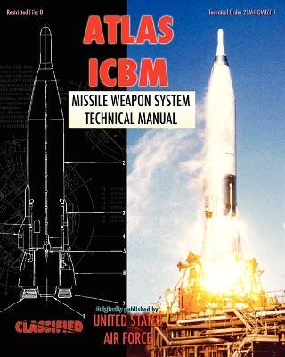 Atlas ICBM Missile Weapon System Technical Manual - United States Air Force - cover