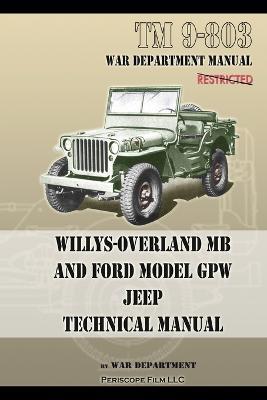 TM 9-803 Willys-Overland MB and Ford Model GPW Jeep Technical Manual - U S Army - cover